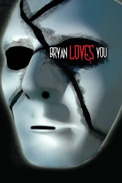 Bryan Loves You (2008) poster