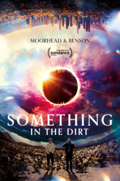 Something in the Dirt (2022) poster