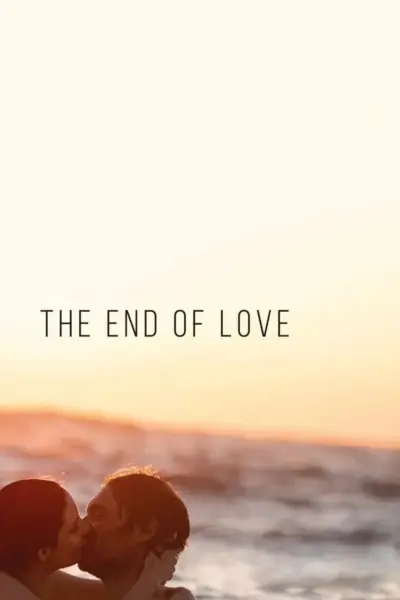 The End of Love (2019) poster