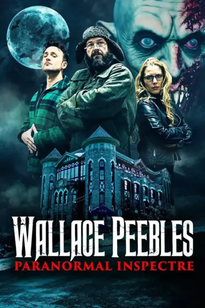 Wallace Peebles: Paranormal Inspectre (2025) poster