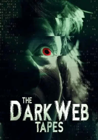 The Dark Web Tapes (2020) poster