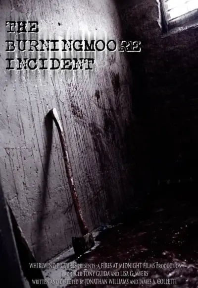 The Burningmoore Incident (2010) poster