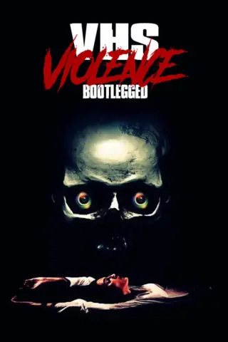 VHS Violence: Bootlegged (2022) poster