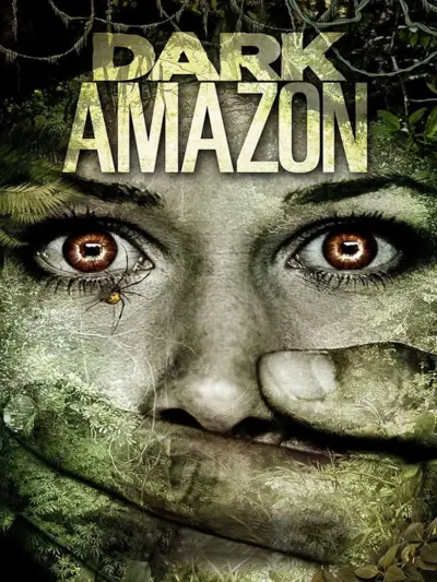 Dark Amazon (2014) poster