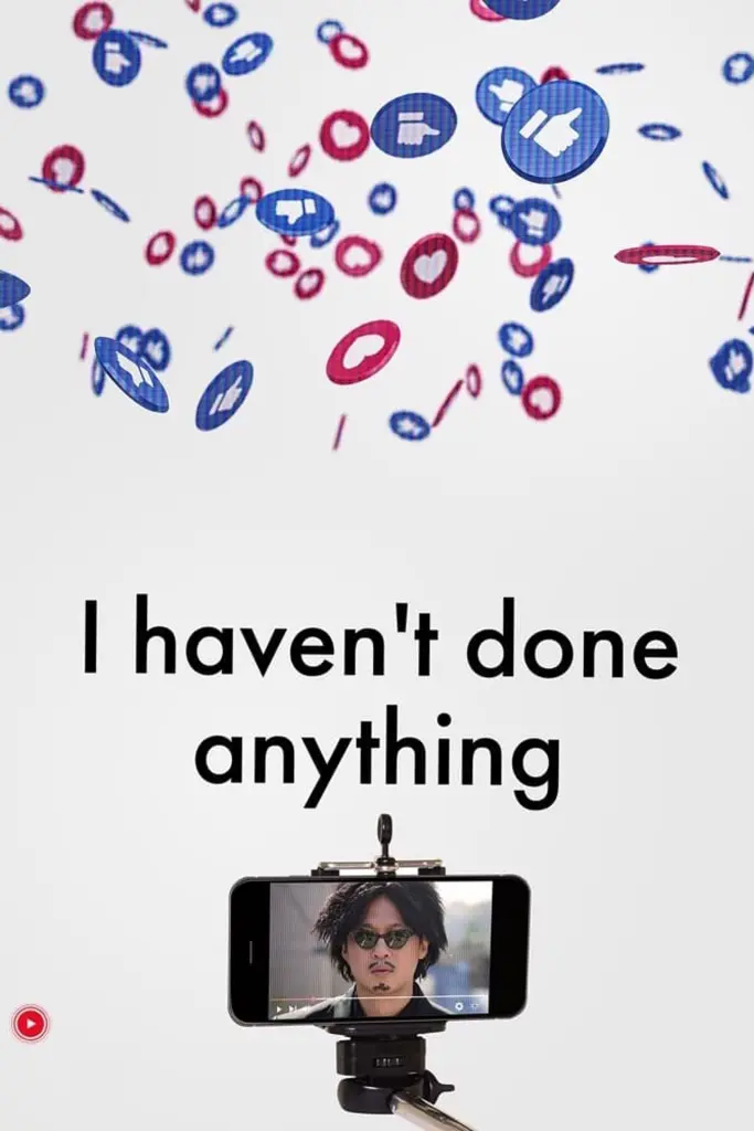 I Haven't Done Anything (2022) poster