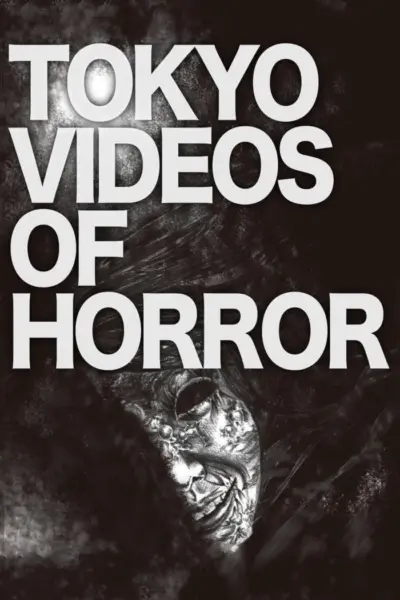 Tokyo Videos of Horror (2012) poster
