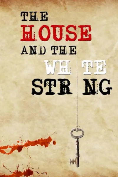 The House and the White String (2020) poster