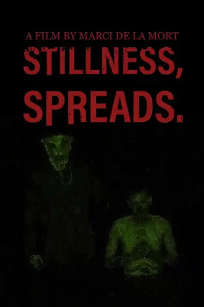 Stillness Spreads (2025) poster